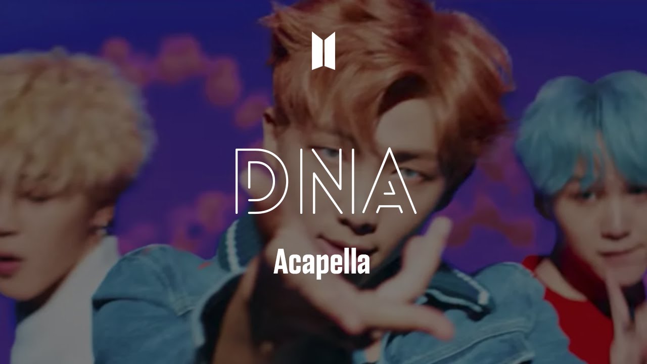 BTS 「DNA」 Acapella