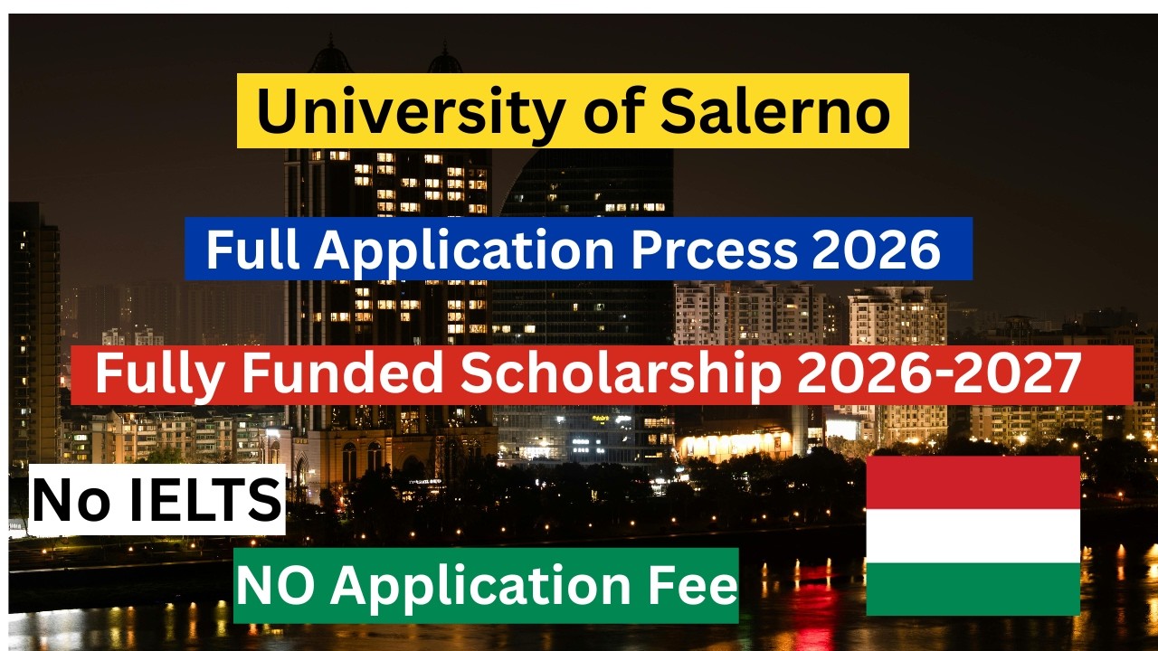 University of Salerno Application Process 2026, Scholarship Italy Study Abroad, No IELTS & Apply Fee