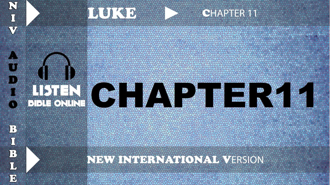 Holy Bible Audio NIV : LUKE Chapter 11 With English Subtitle  (New International Version )