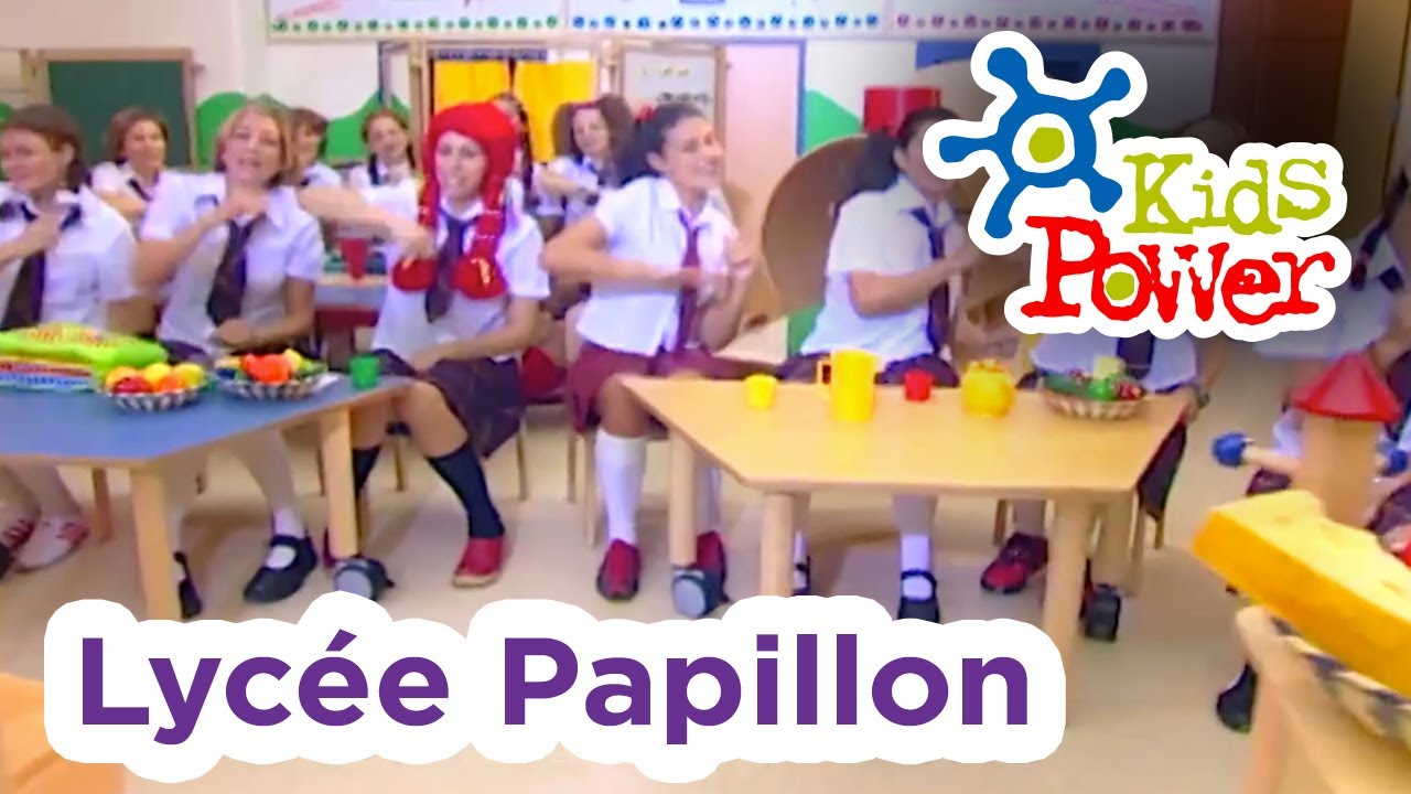 Lycée Papillon | Kids Power Show | Songs for Kids