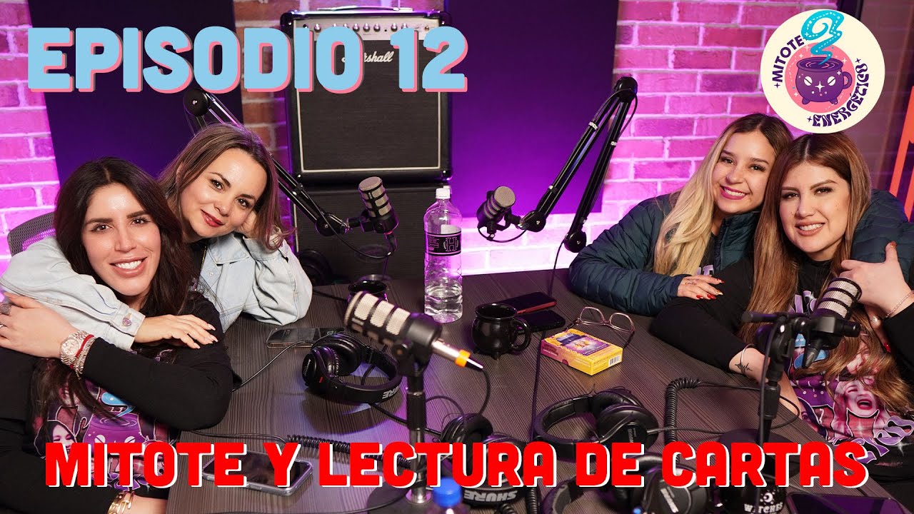 Episodio 12 - Mitote Energético - Mitote y Lectura de cartas por Dania  #podcast #magia #chisme