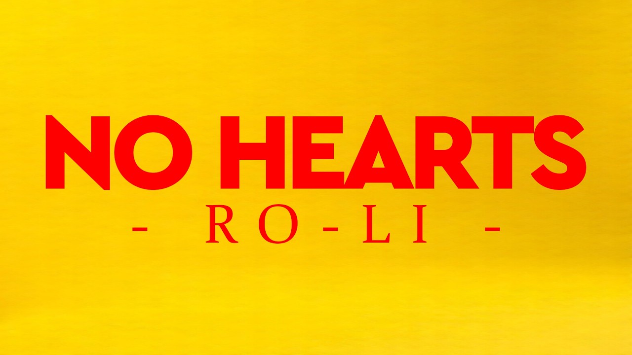 RO-LI - NO HEARTS