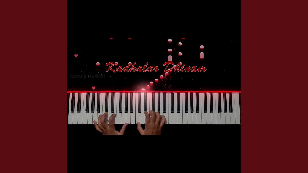 Kadhalar Dhinam (Piano Cover)