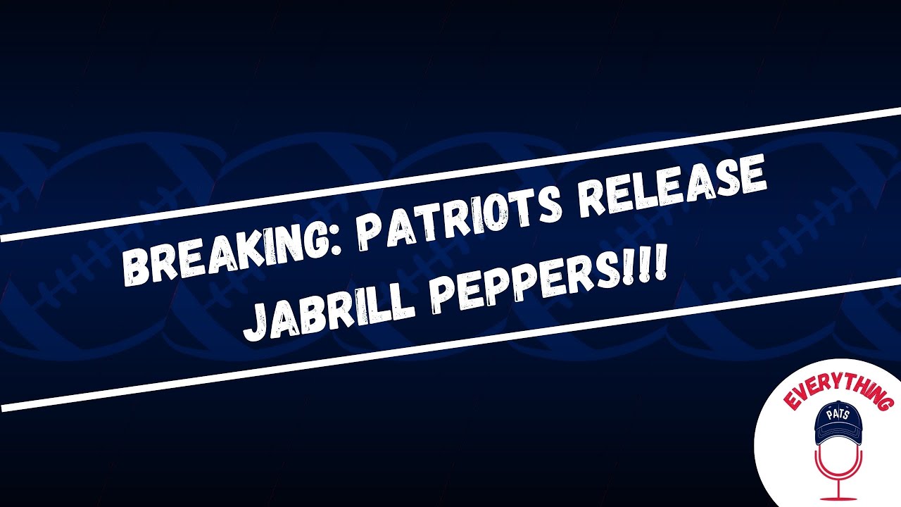 BREAKING: Patriots RELEASE Jabrill Peppers