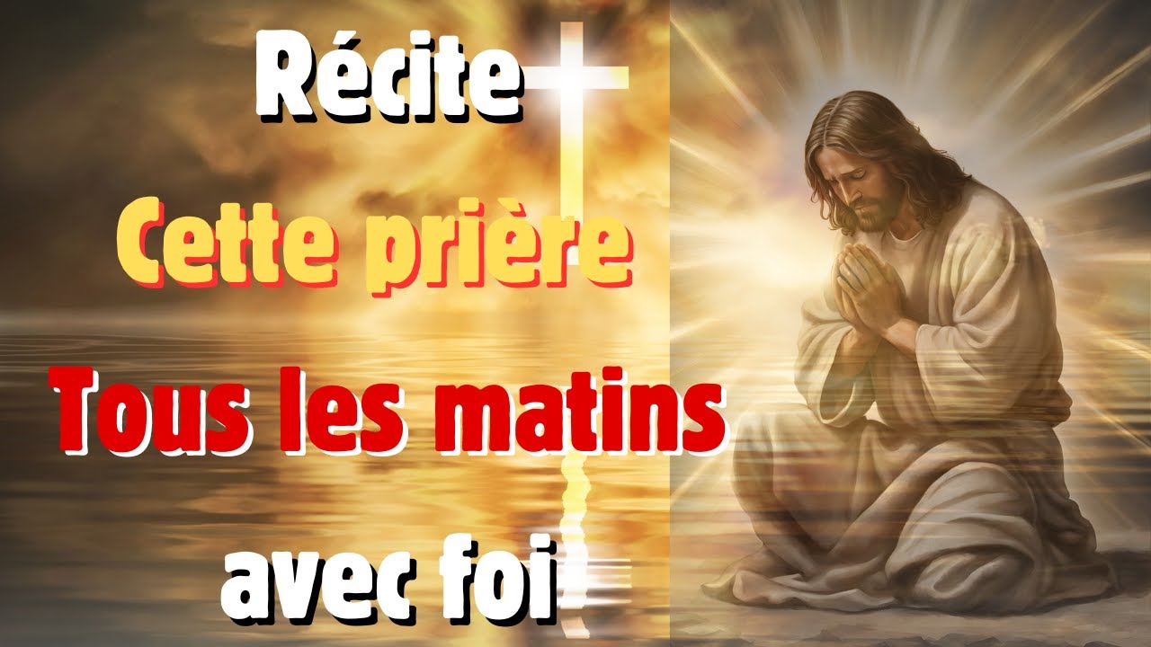prière de tous les jours avec Jésus-Christ