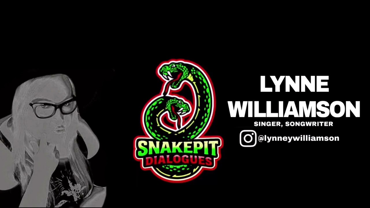 Snakepit Dialogues ep 4 (ft Lynne Williamson)