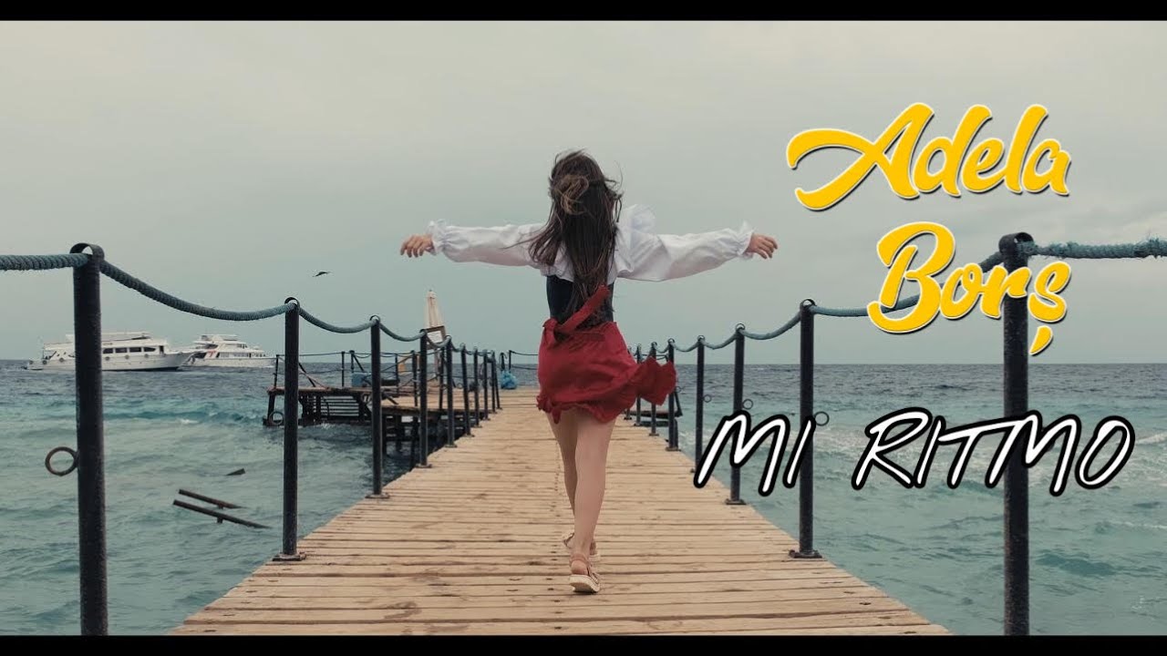 Adela Borș - Mi Ritmo (Official Video)
