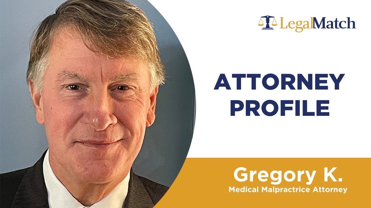 Meet Medical Malpractice Attorney, Gregory K.