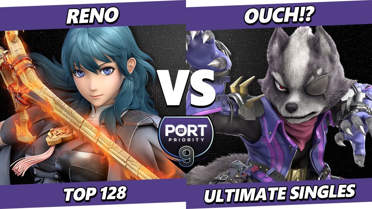 Port Priority 9 - Reno (Byleth) Vs. Ouch!? (Wolf) Smash Ultimate - SSBU