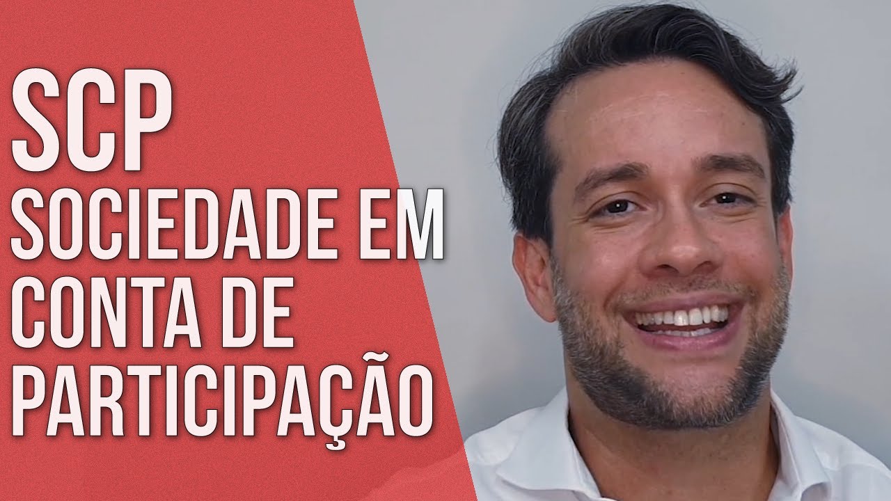 SCP - SOCIEDADE EM CONTA DE PARTICIPA&Ccedil;&Atilde;O - Direito Empresarial
