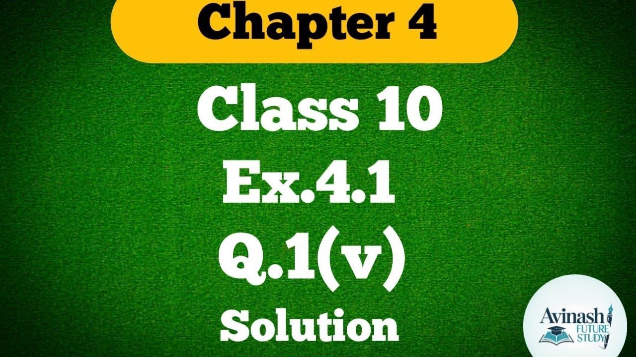 Class 10 !! Ex.4.1 !! Q.1(v) !! Quadratic equation#chapter4#Math#solution#ncertmaths 