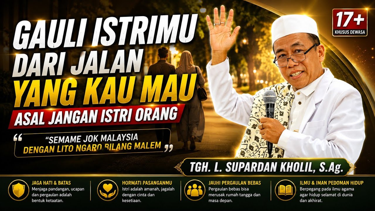 TERBARU‼️Ceramah Lucu TGH. Supardan Kholil‼️Gauli Istrimu Sesukamu