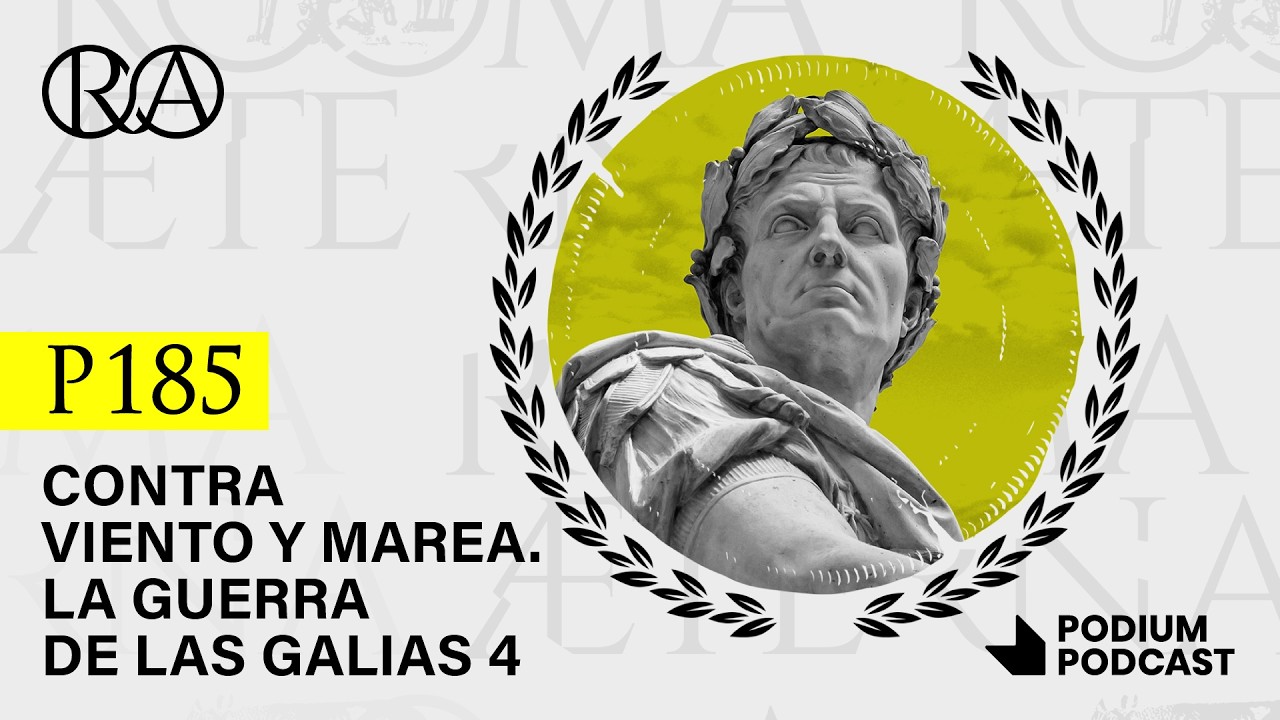 Roma Aeterna - Contra viento y marea - P185 – La guerra de las Galias 4