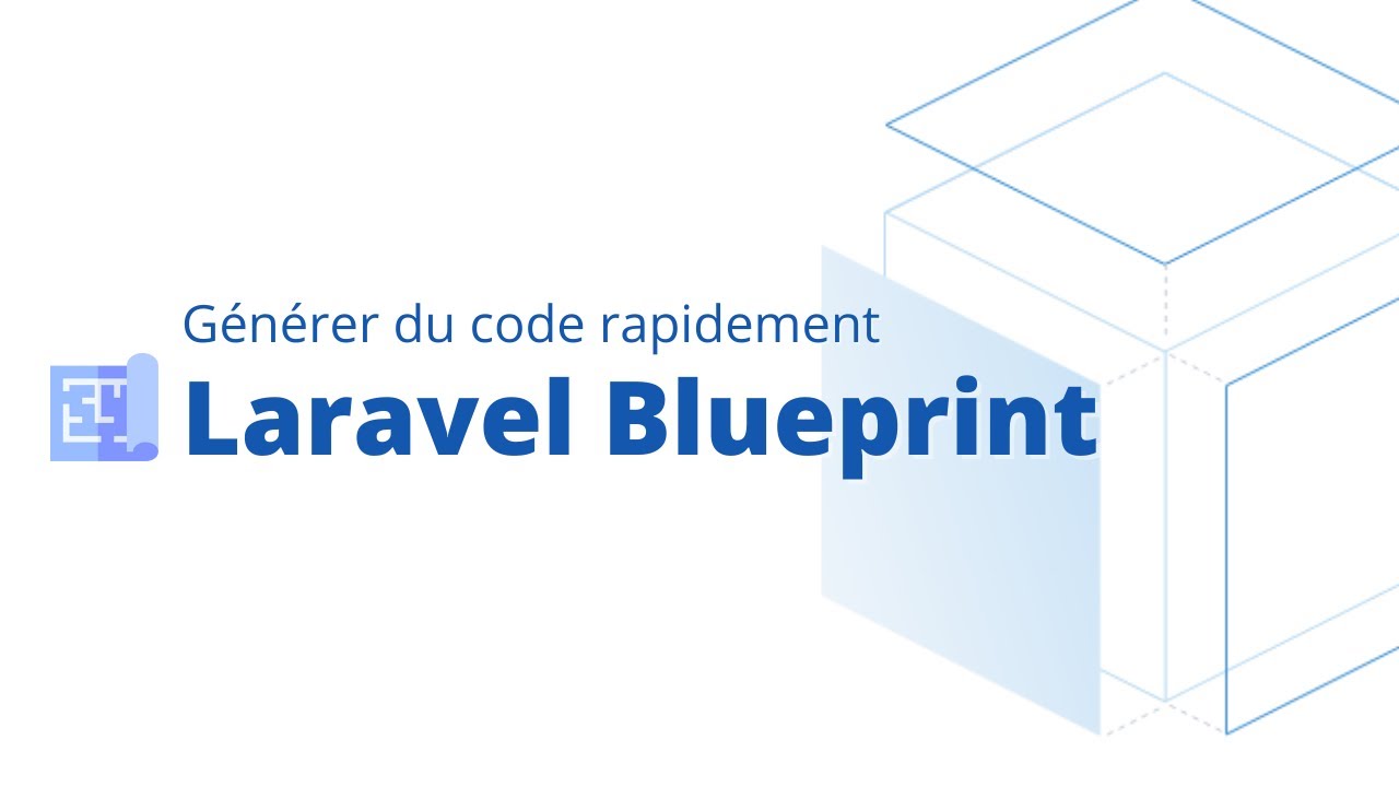 Gagner du temps sur Laravel avec Blueprint
