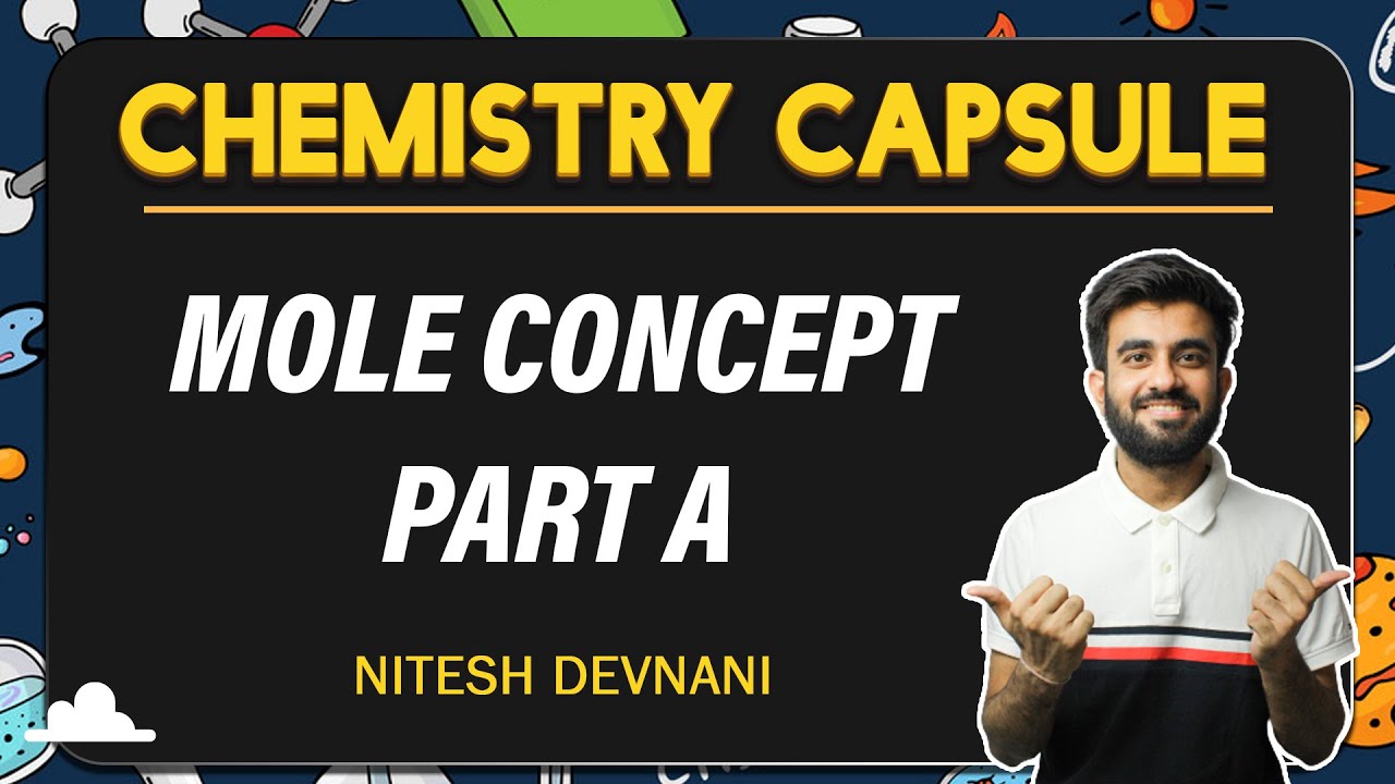Mole Concept Part 1 | Chemistry Capsule | NEET | Nitesh Devnani