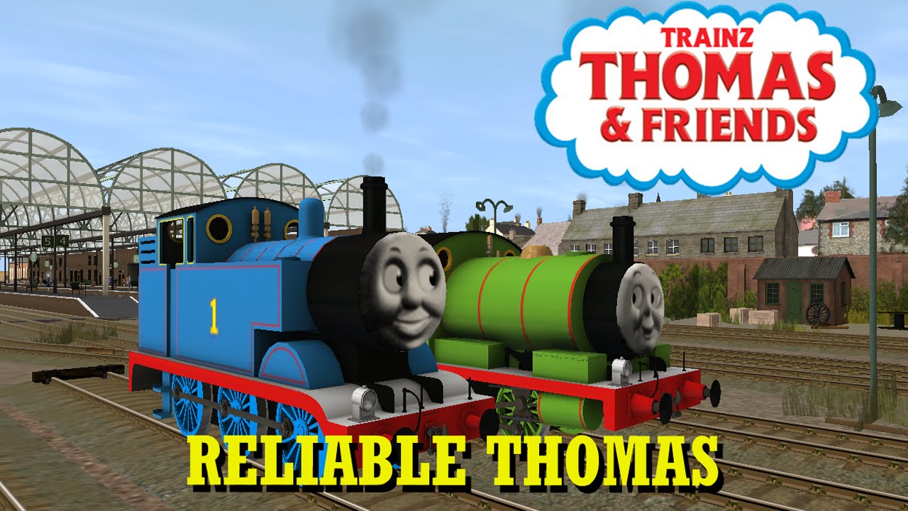 Trainz Thomas & Friends: Reliable Thomas