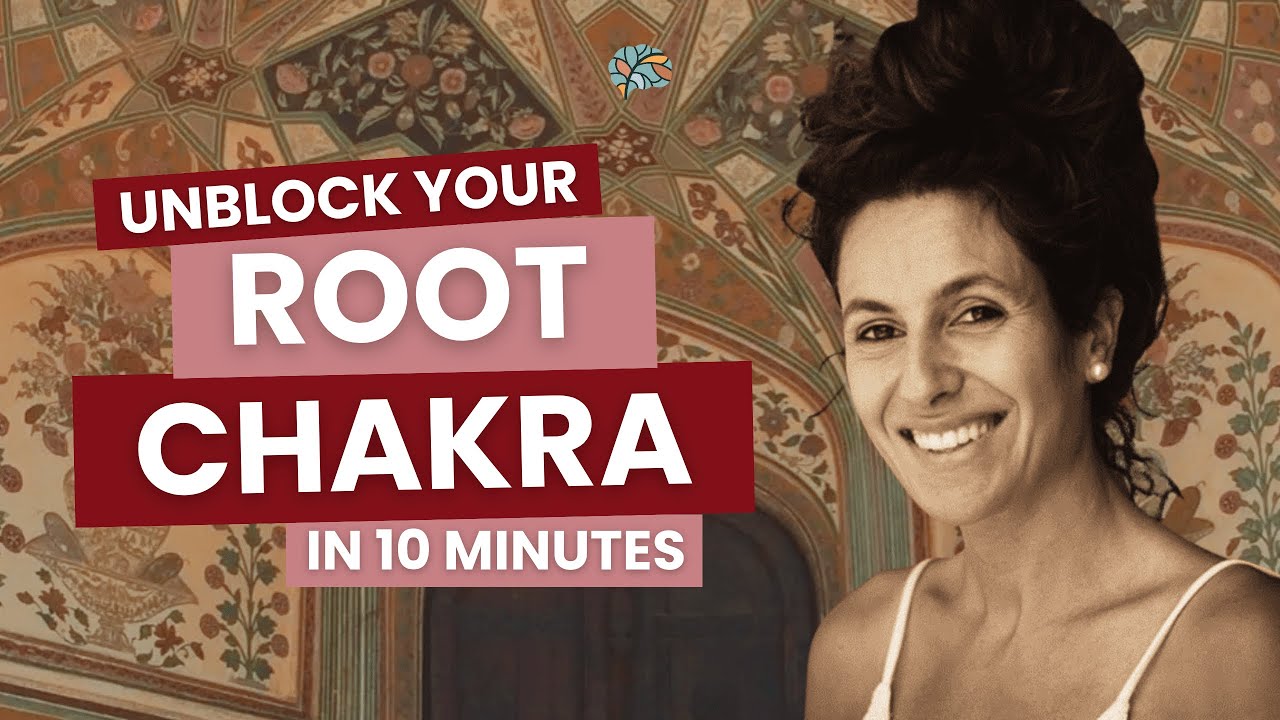 Unblock your ROOT CHAKRA in 10 minutes!