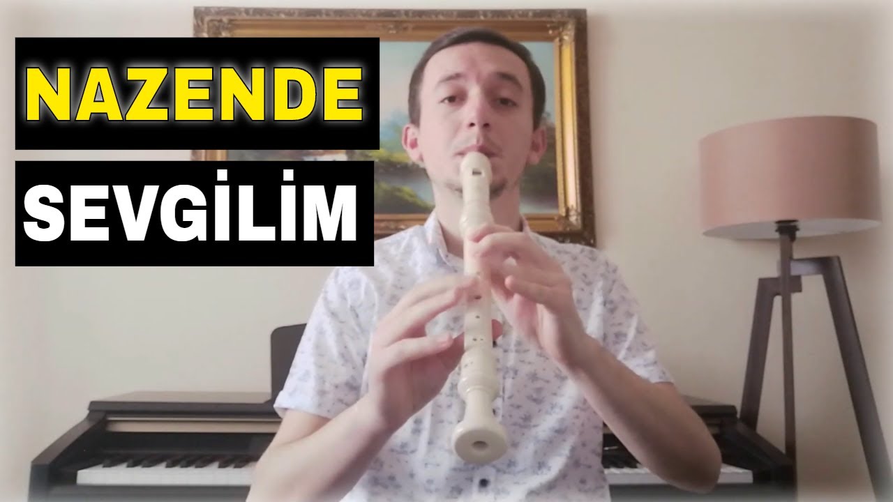 Nazende Sevgilim - Alto Blok Flüt 🎶