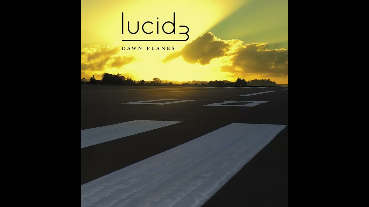 Lucid 3 - Dawn Planes (Audio)