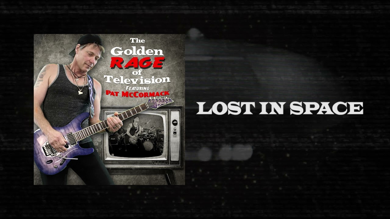 Lost In Space Theme Rock: Guitar Cover by Pat McCormack's Golden RAGE of TV