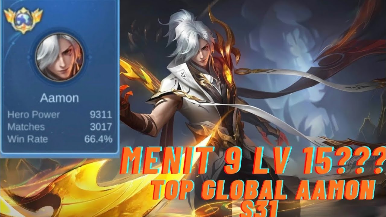 LOH MENIT 9 LV 15 ❓❓❓ Mari kita SSSWWWAAAWWW! Gameplay Aamon Top Global S31