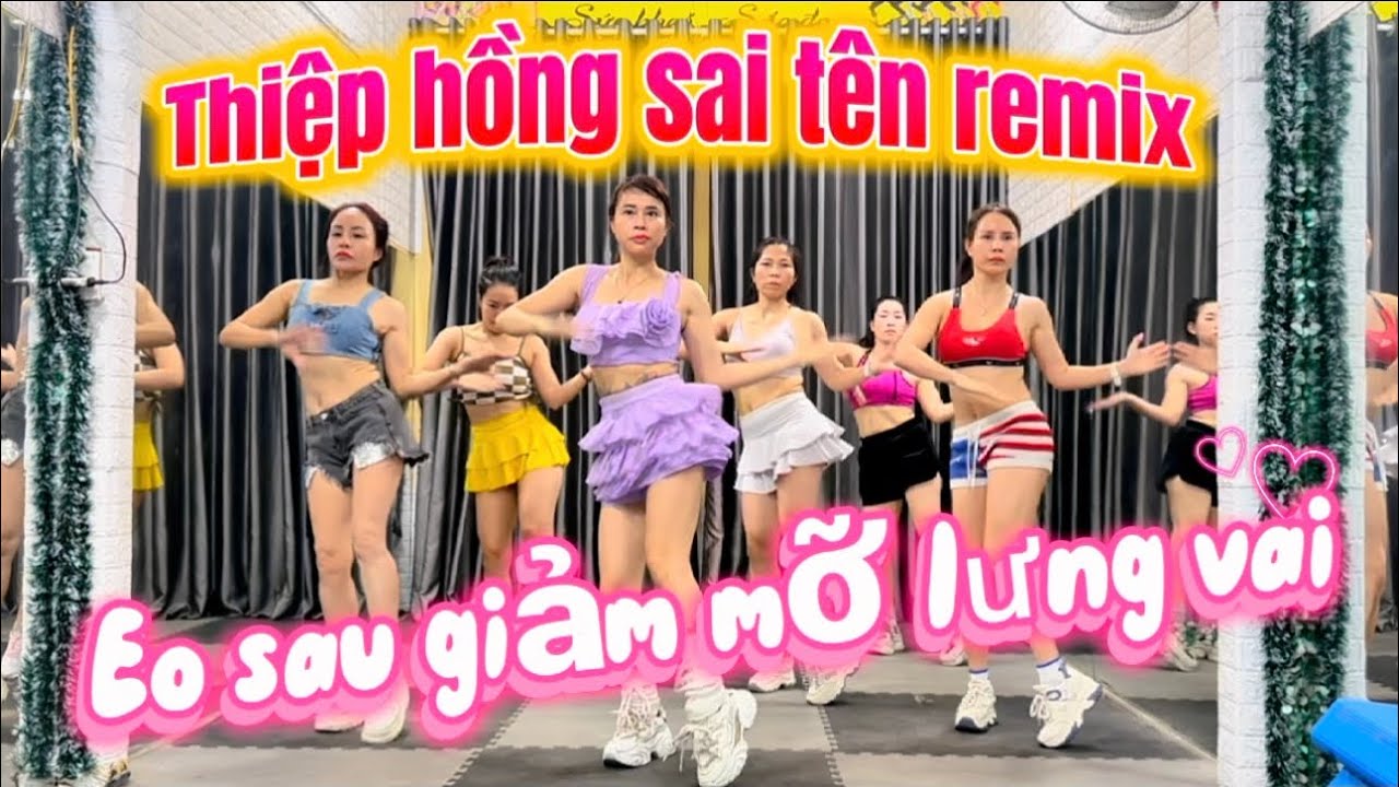 Eo Sau Giảm Mỡ Lưng Vai | Thiệp Hồng Sai Tên Remix.