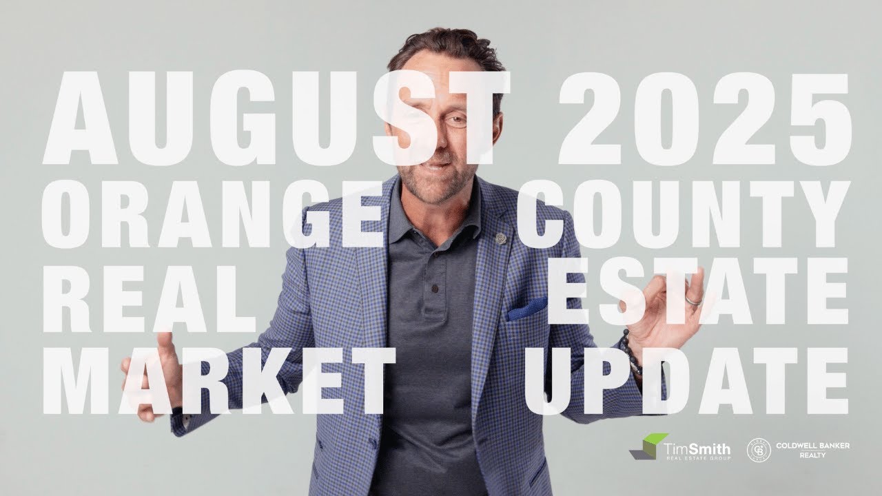 Are Home Prices About to Drop? Orange County Real Estate Update (August 2025)