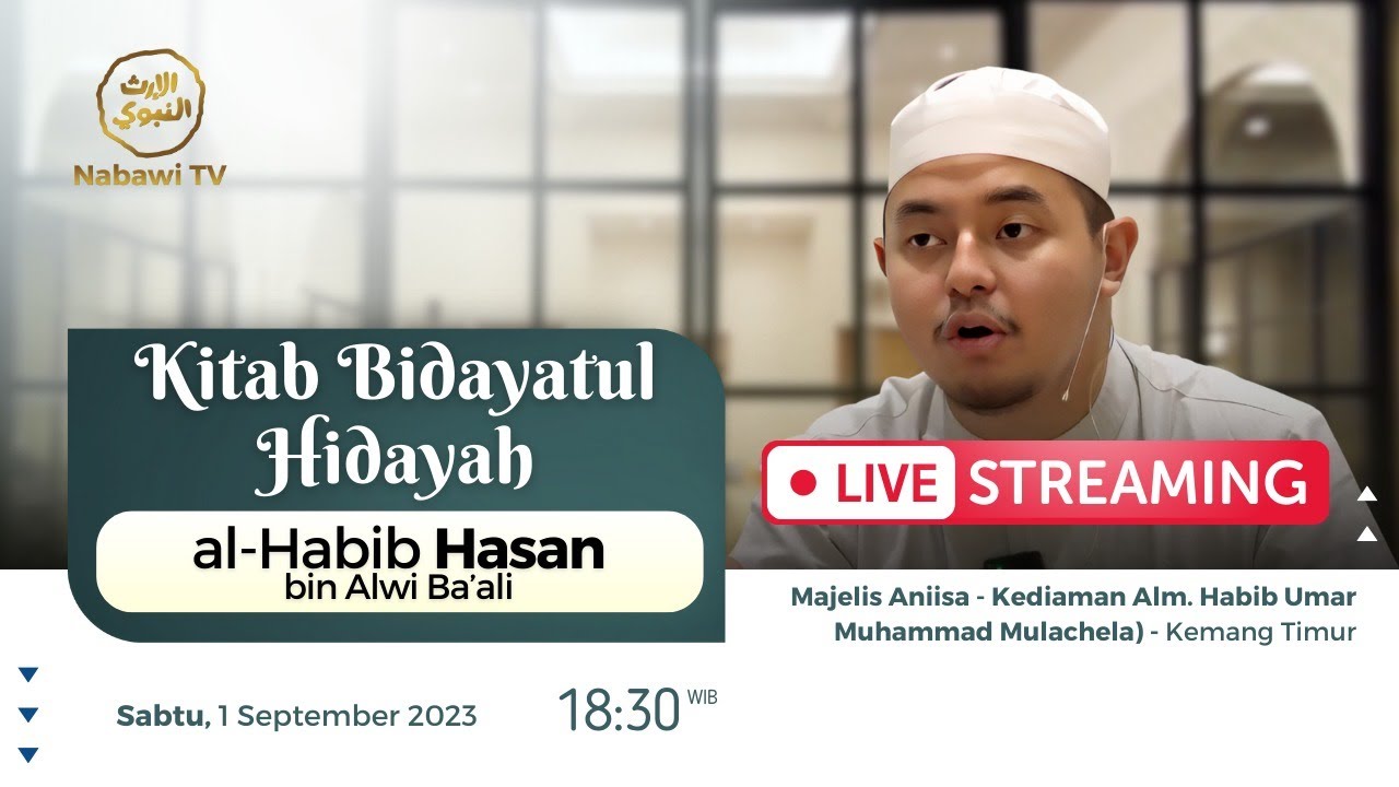 🔴LIVE Kajian Kitab Bidayatul Hidayah - Habib Hasan bin Alwi Ba'ali | Majelis Annisa | Nabawi TV