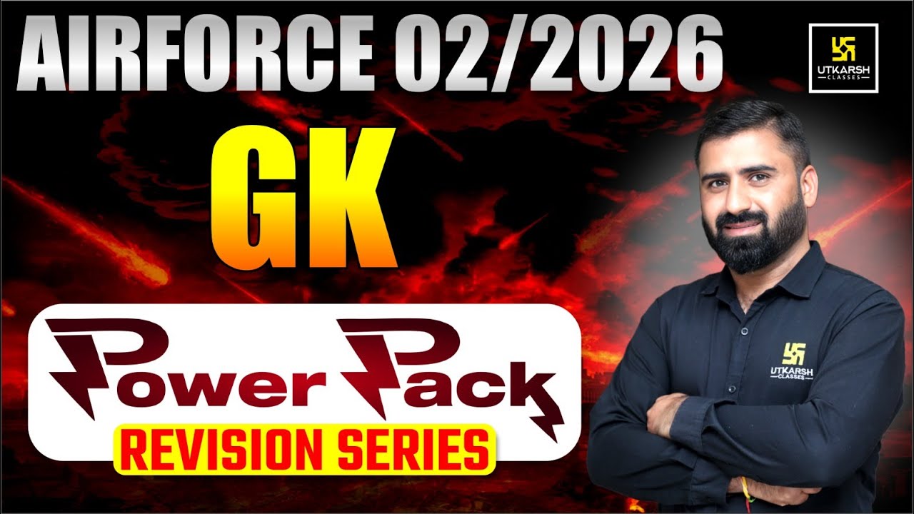AIRFORCE 02/2026 | GK Power Pack REVISION SERIES | Utkarsh Defence Academy | CD Charan Sir