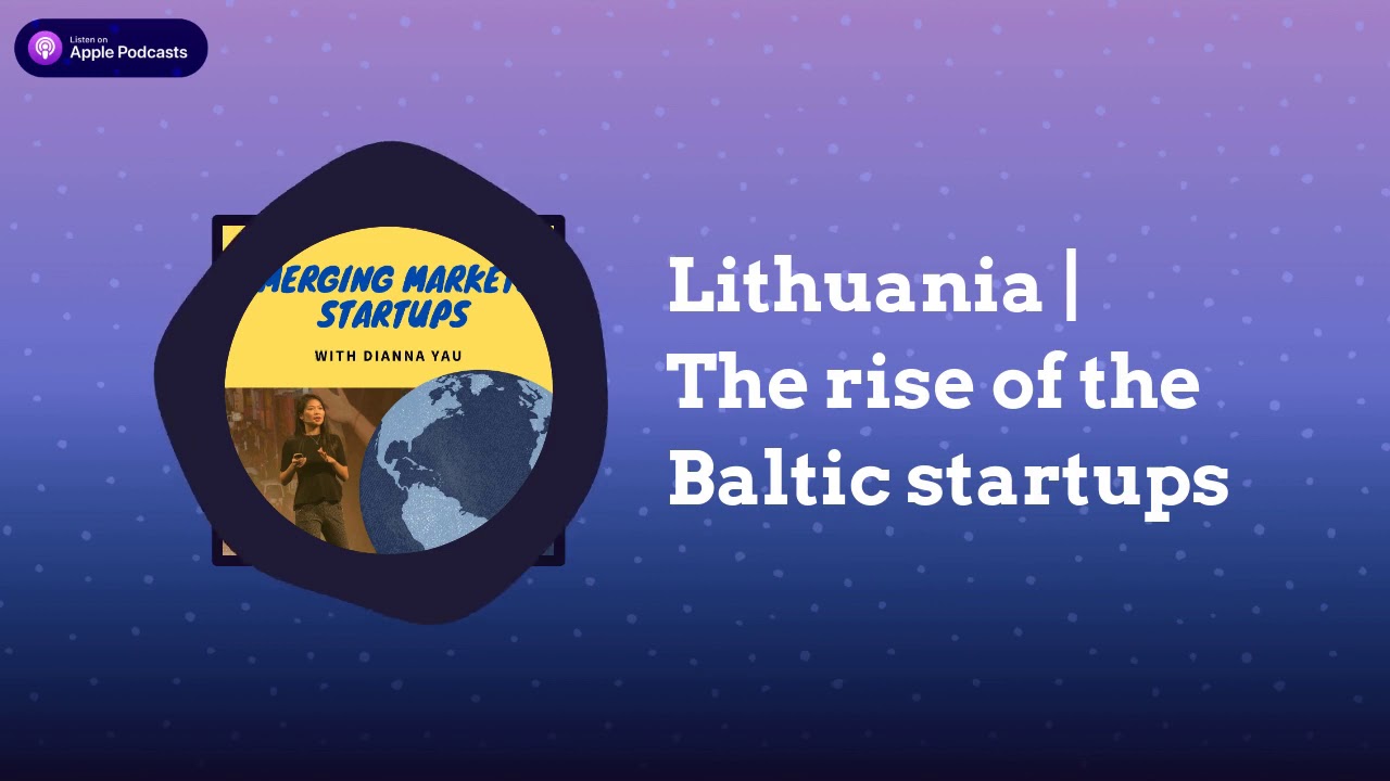 Lithuania | The rise of the Baltic startups