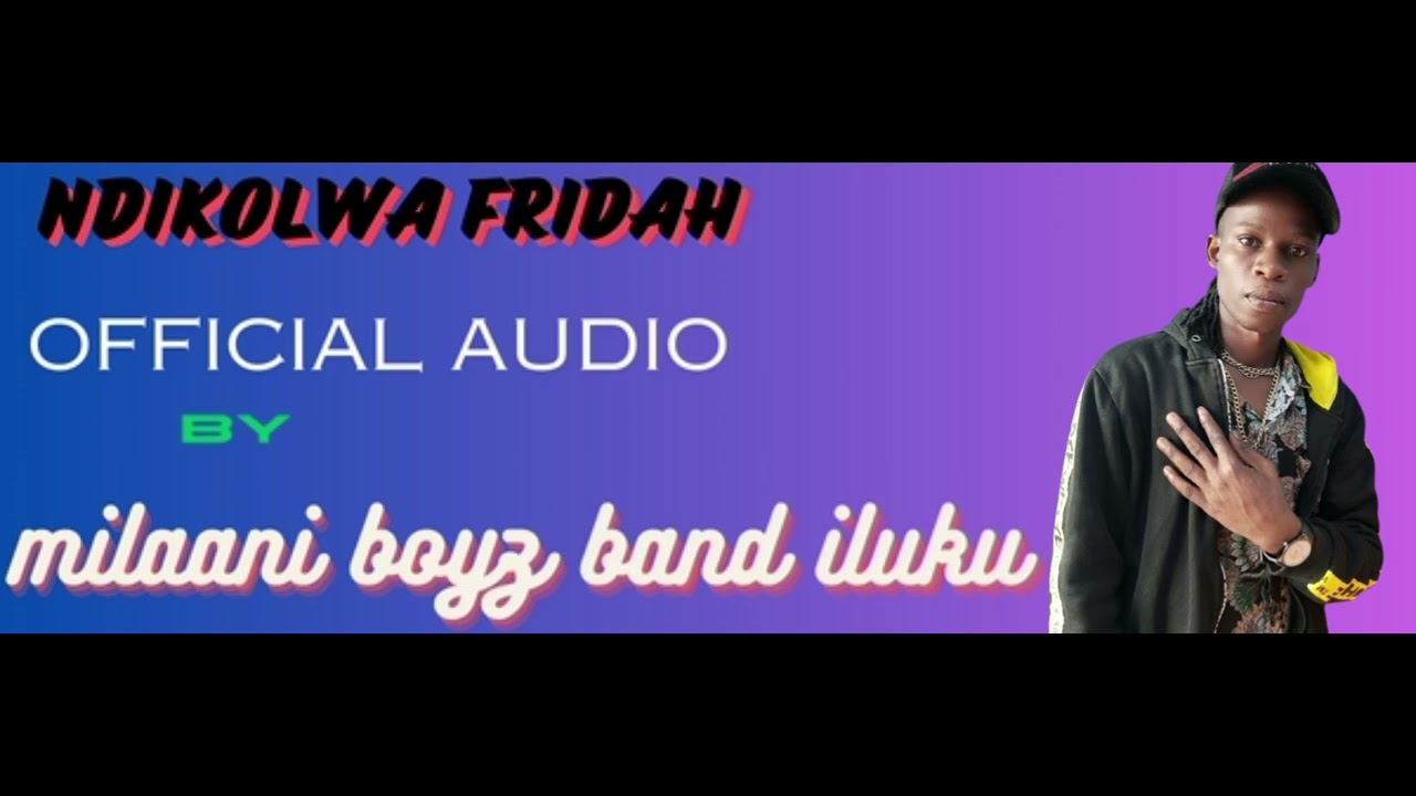 NDIKOLWA NI FRIDAH BY MILAANI BOYZ BABD ILUKU