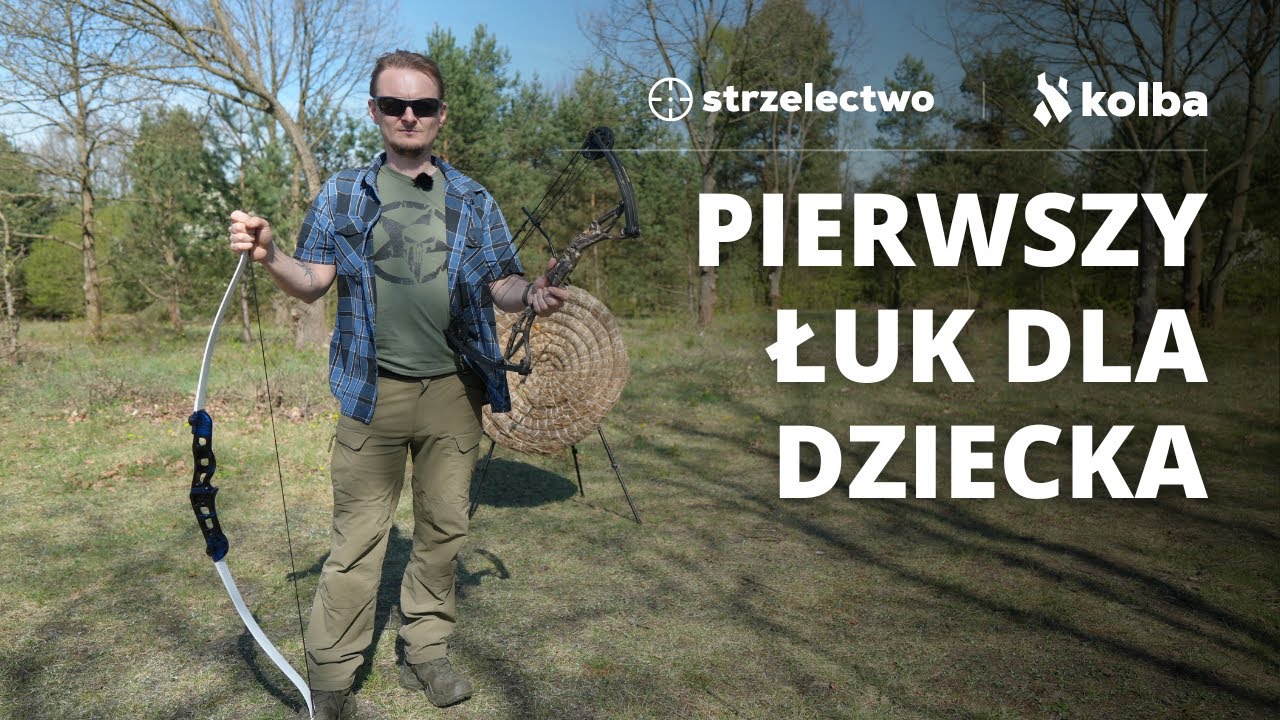 Wybieramy łuk dla najmłodszych łucznik&oacute;w - Poradnik