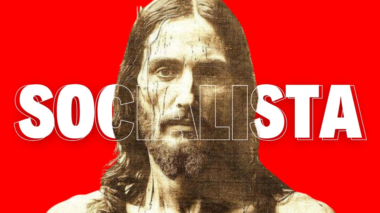 Jesus Cristo era um Socialista?