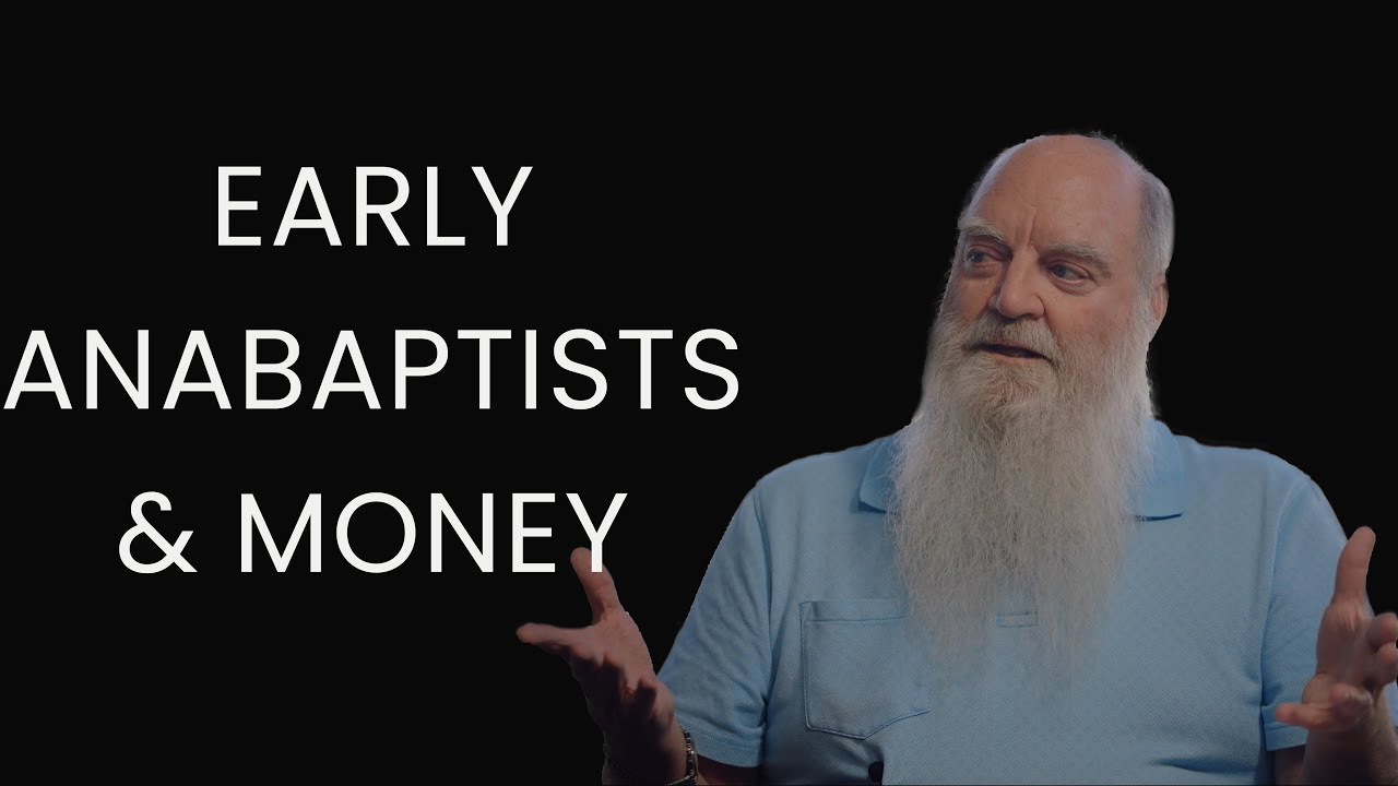 Money in the Early Anabaptist Movement &mdash; Stephen Russell &mdash; Ep. 149