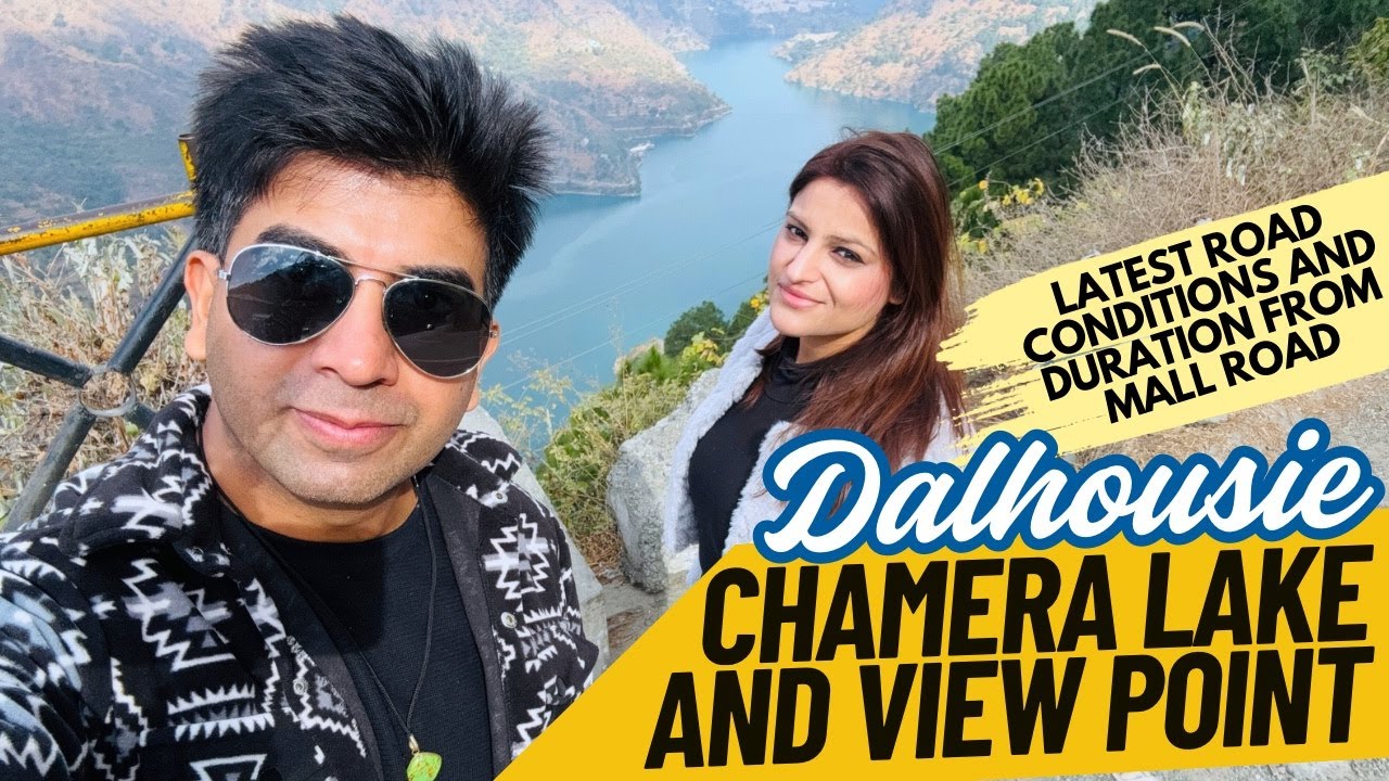 Dalhousie to Chamera Lake | Chamera Lake Dalhousie |Chamera lake view point | Chamera Dam |Atal Setu