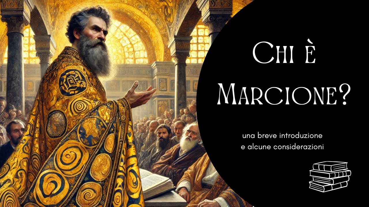 Chi è Marcione? Una breve introduzione e alcune considerazioni