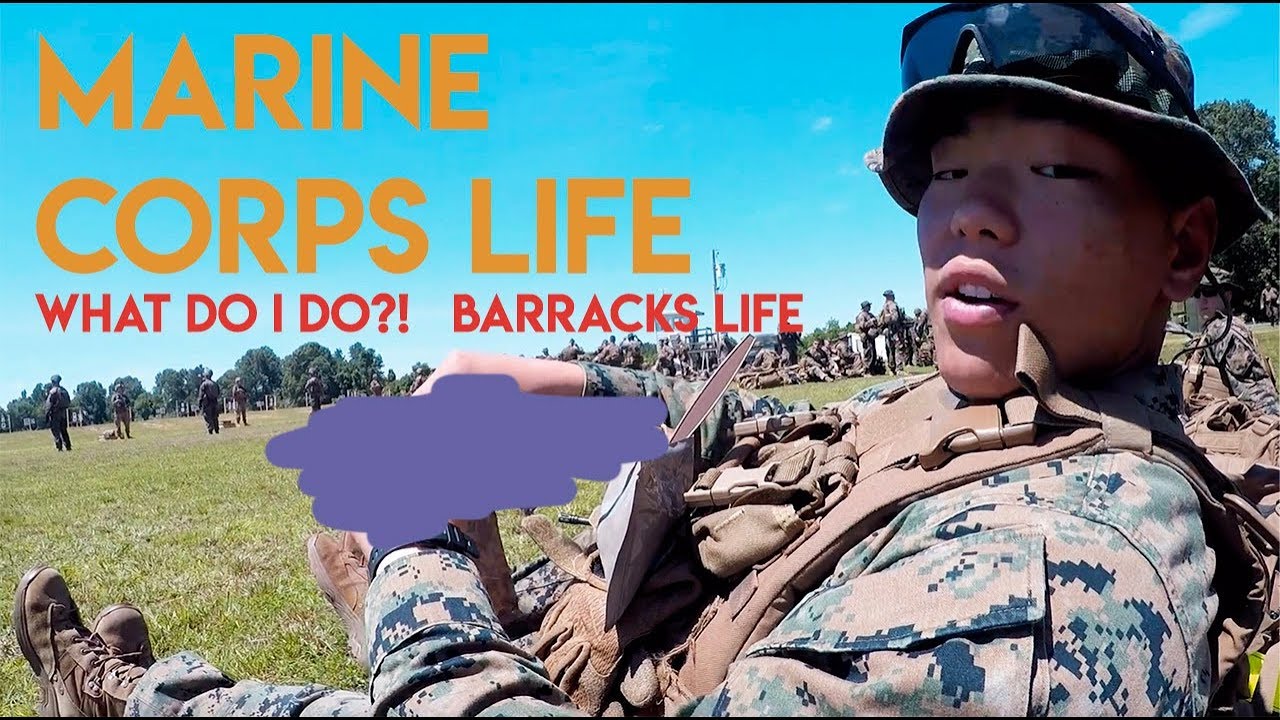 Barracks Life (Marine Corps) OFFICIAL