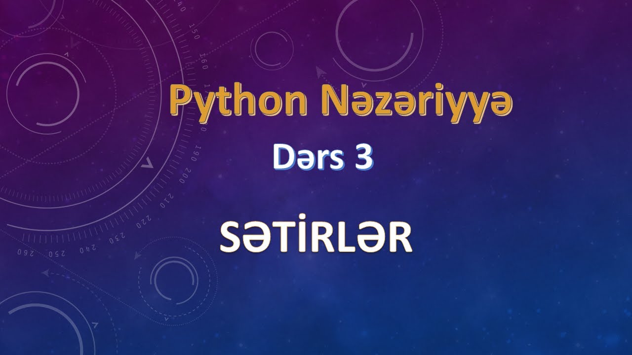 Python nəzəriyyə, Sətirlər izahı.