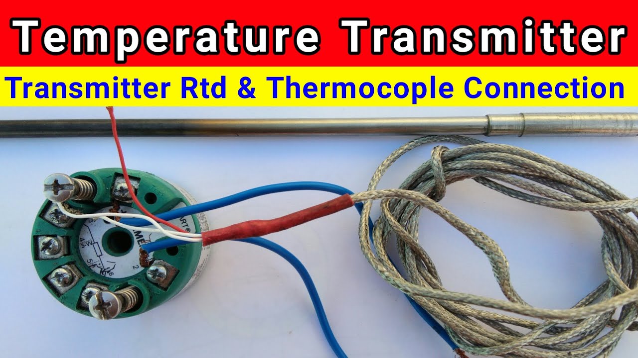 Basic Connection of Temperature Transmitter | Temperature Transmitter Rtd & Thermocouple Connection