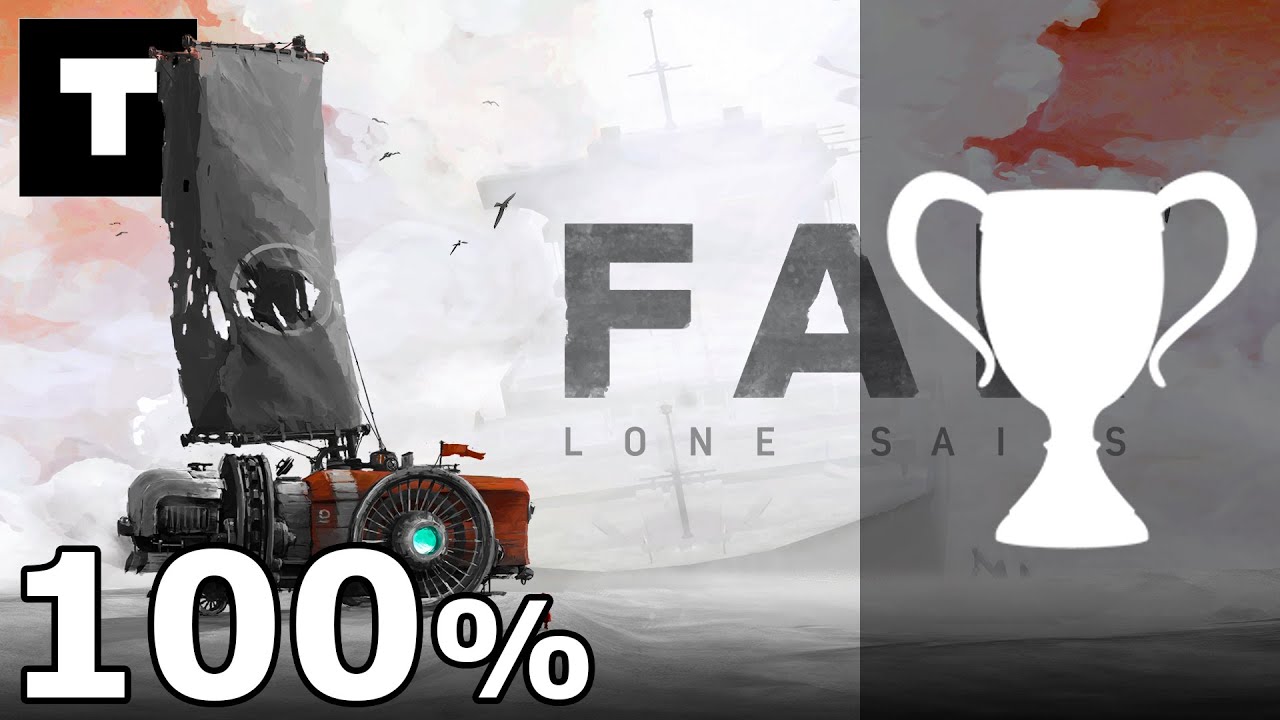 FAR: Lone Sails - All 100% Achievements | Trophy G1000