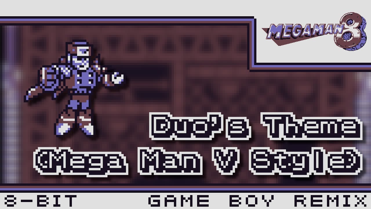 [8-Bit;Game Boy]Duo's Theme - Mega Man 8【MMV Style】