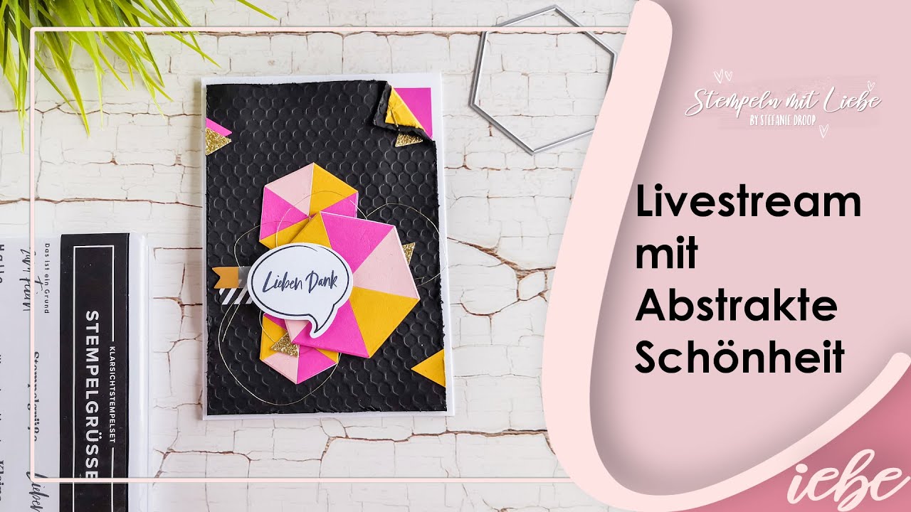 Stampin' Up! | Tutorial: Karte mit Produktreihe Abstrakte Schönheit🌺- Livestream