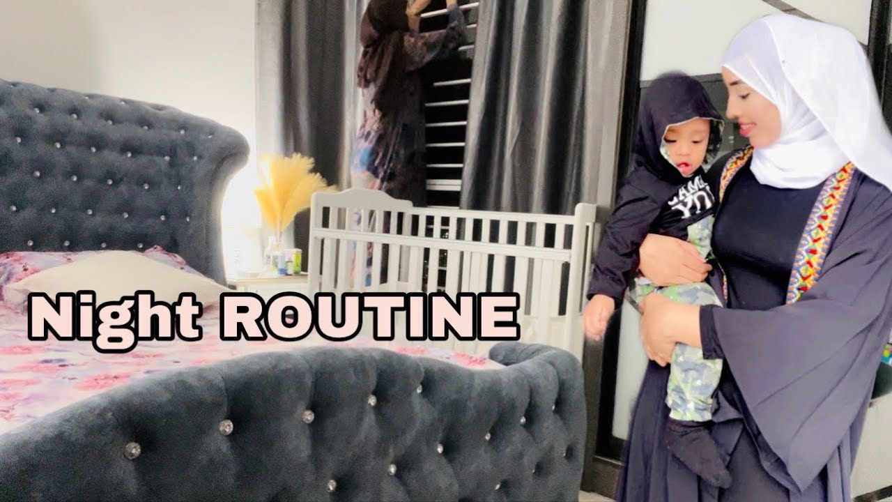 ANIGA IYO WILKEYGA JADWALKENA HABEENKI SINGLE MOM NIGHT ROUTINE