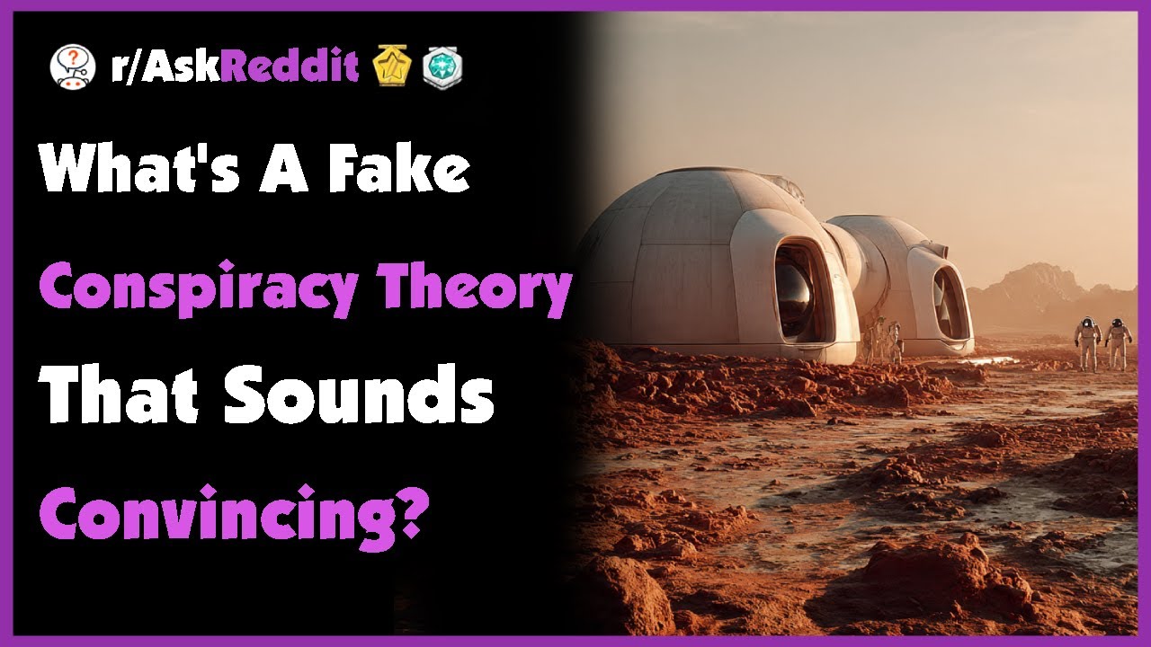 What's A Conspiracy Theory That You Can Make up, But Sounds Convincing?