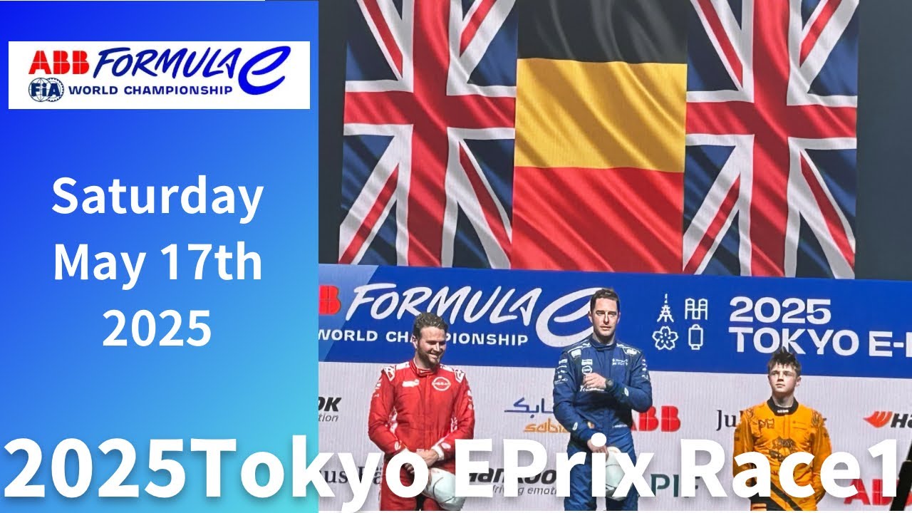 2025 TokyoEPrix Race1 Vlog May 17th