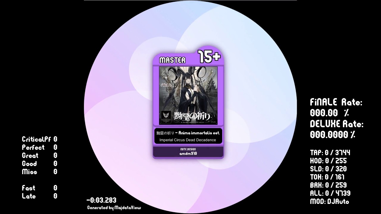 【maimai創作譜面】黝堊の祈り - Anima immortalis est. - Imperial Circus Dead Decadence（でらっくす MAS 15+）