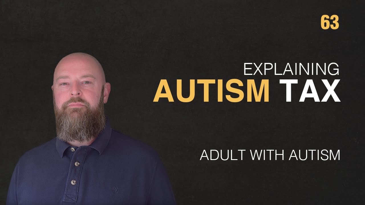 Adult with Autism | Explaining Autism Tax | 63