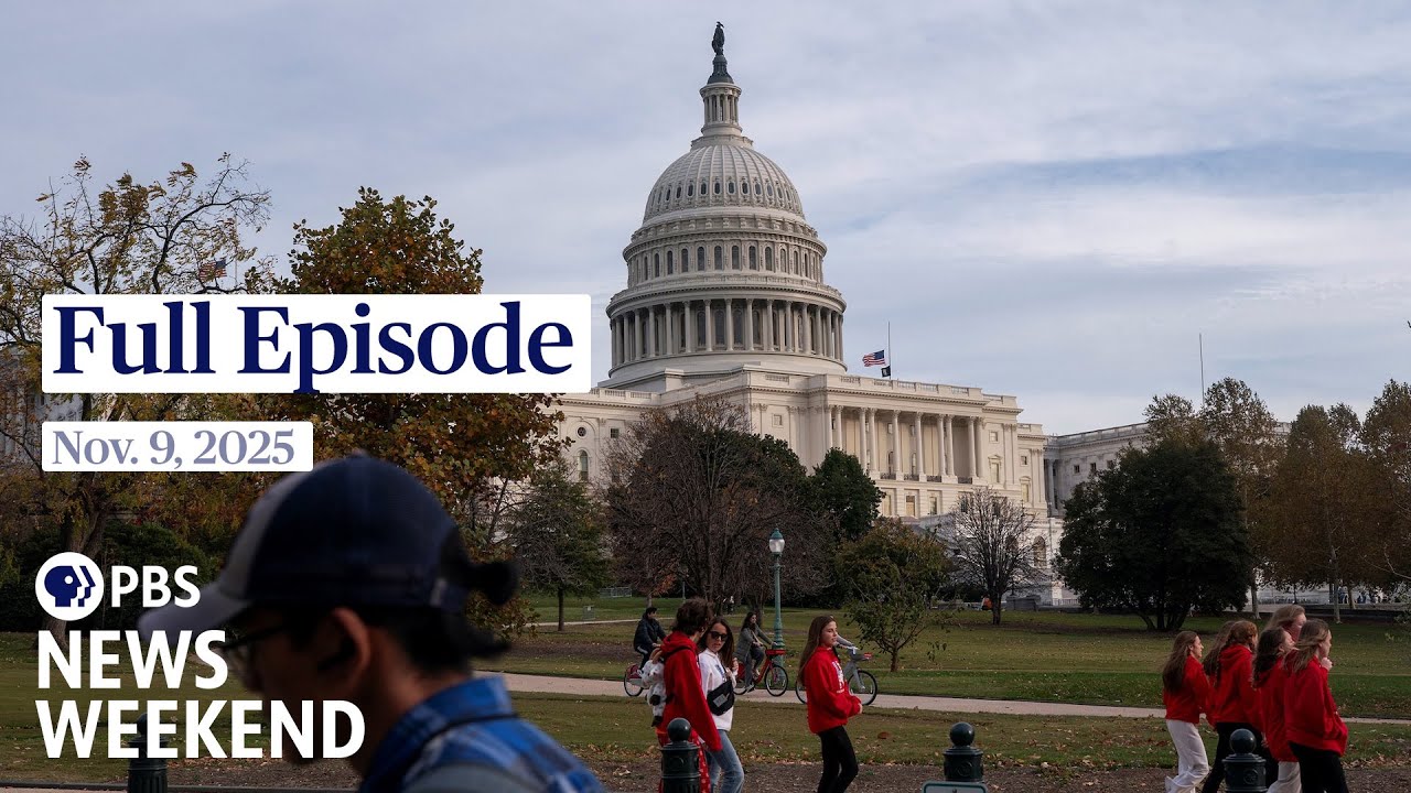 PBS News Weekend live episode, Nov. 9, 2025