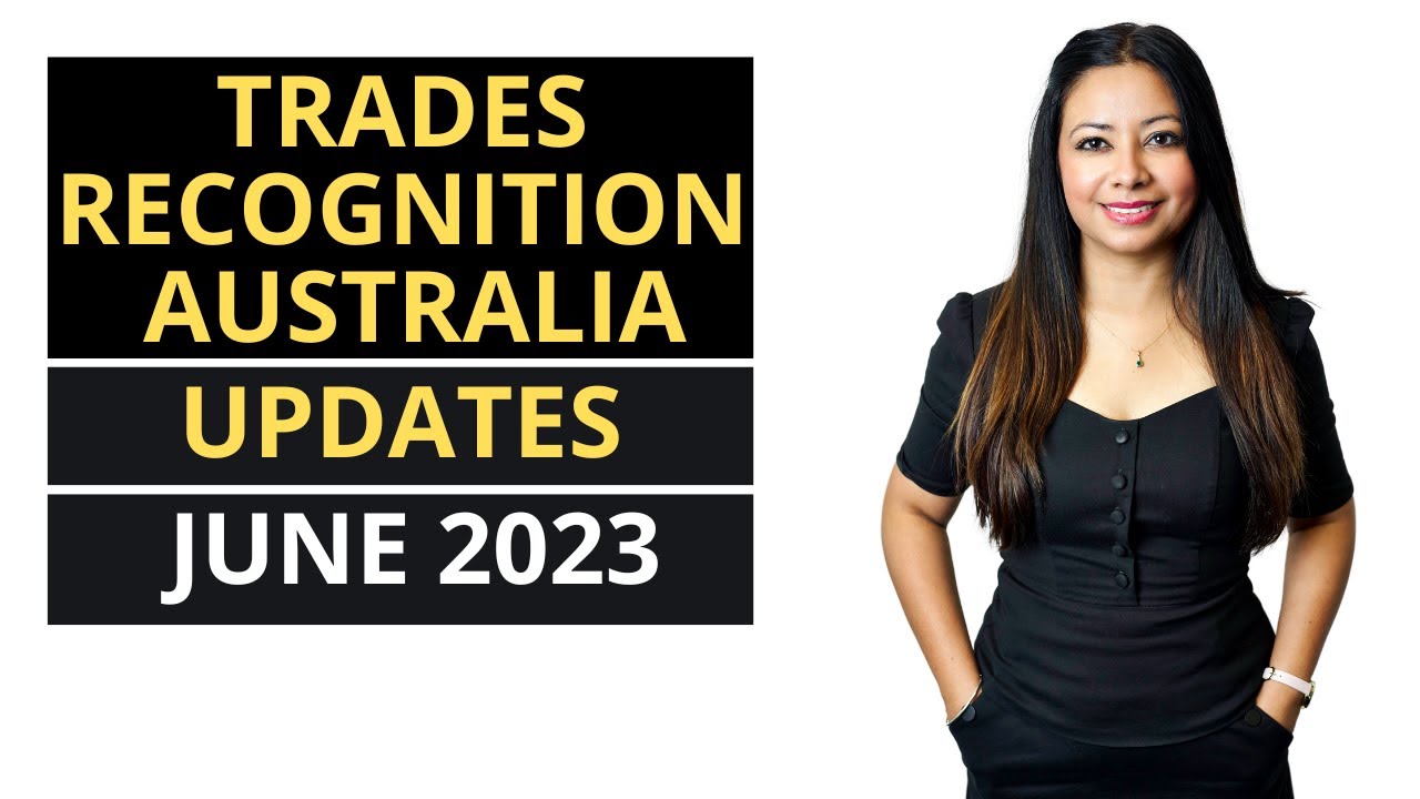 Trades Recognition Australia Updates June 2023