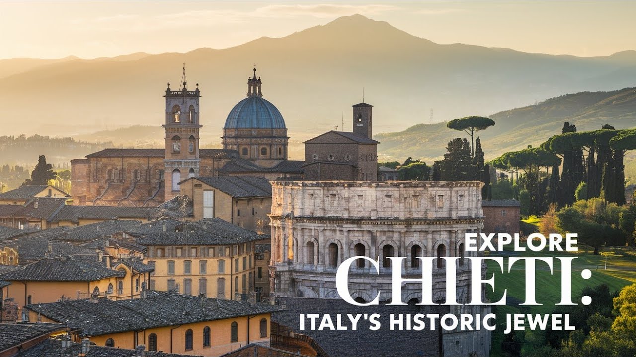 Chieti's Hidden Gems Revealed by Travel Expert